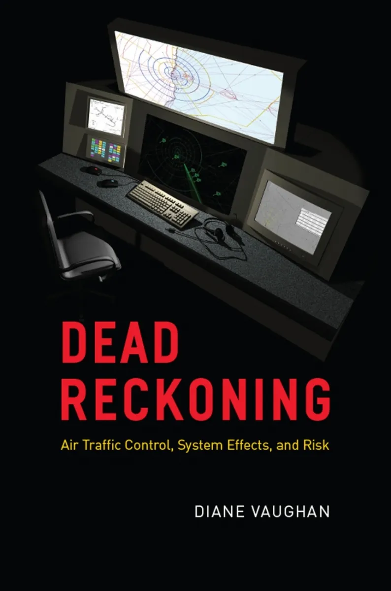 The book cover for Dead Reckoning: Air Traffic Control, System Effects, and Risk.