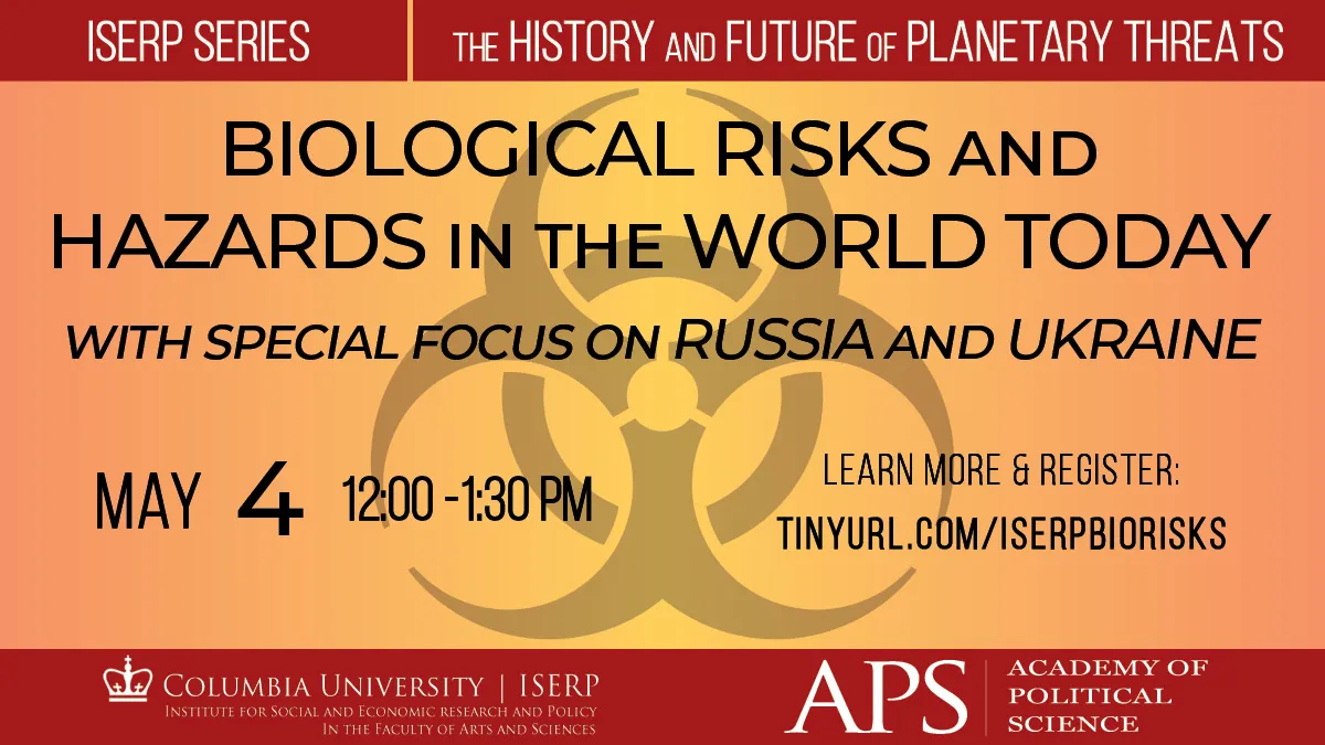 Biological risks and hazards in the world today with special focus on Russia and Ukraine
